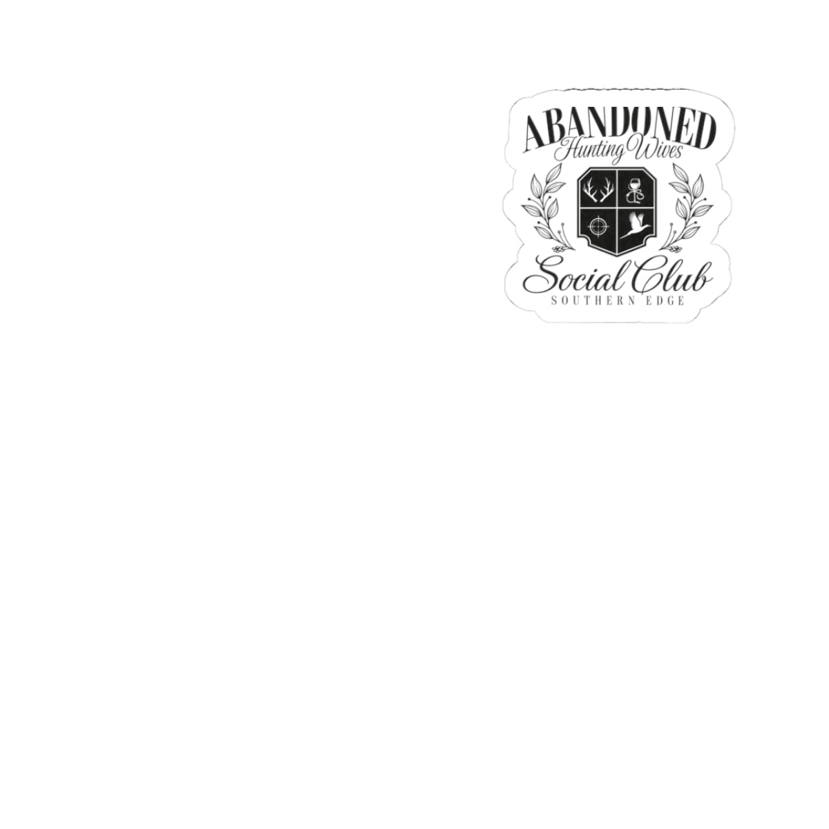 Abandoned Hunting Wives Social Club Kiss-Cut Sticker — Vintage Crest Laptop Decal